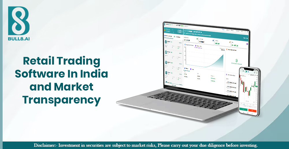 Retail Trading Software In India and Market Transparency