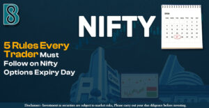 5 Rules Every Trader Must Follow on Nifty Options Expiry Day.jpg