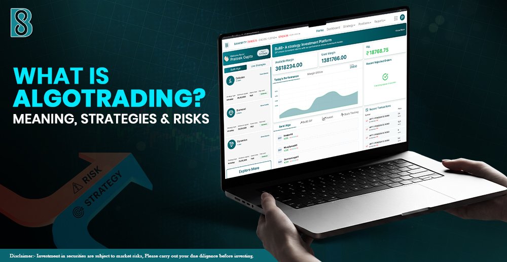 What Is AlgoTrading Meaning, Strategies & Risks.jpg