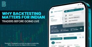 Why Backtesting Matters for Indian Traders Before Going Live.jpg