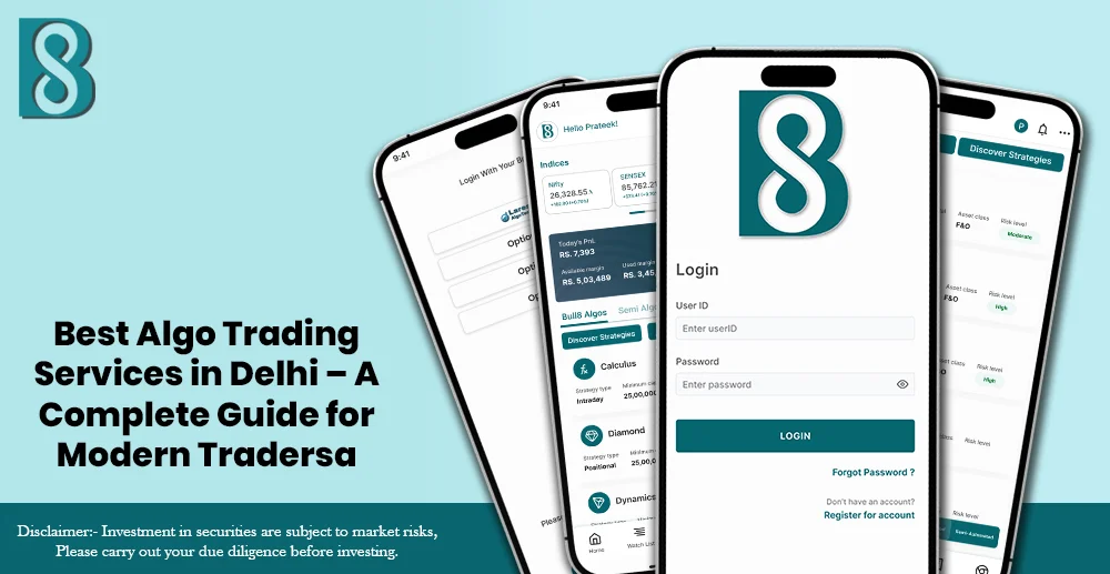Best Algo Trading Services in Delhi – A Complete Guide for Modern Traders