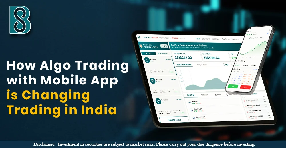 How Algo Trading with Mobile App is Changing Trading in India.jpg