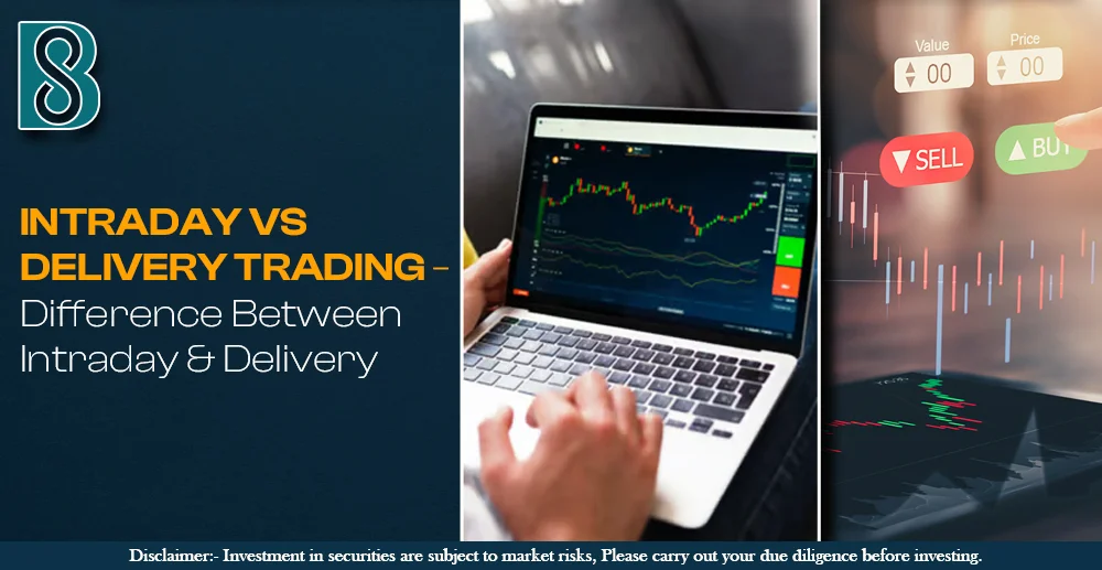 Intraday vs Delivery Trading – Difference Between Intraday & Delivery.jpg